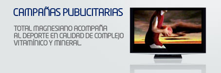 Campañas Publicitarias. Total Magnesiano acompaña al deporte en calidad de complejo vitamínico y mineral.